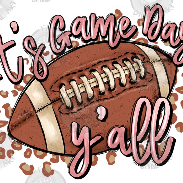 It's game day y'all png sublimation design download, sport png, Football ball png, American Football png, sublimate designs download