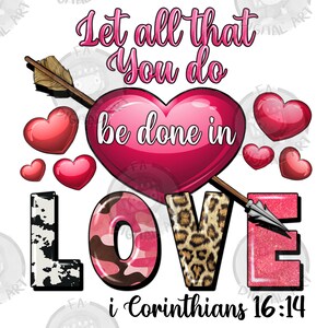 Let all that you do be in love Valentine&#39;s Day png sublimation design download, love Valentine png, Valentine&#39;s Day png, sublimate download
