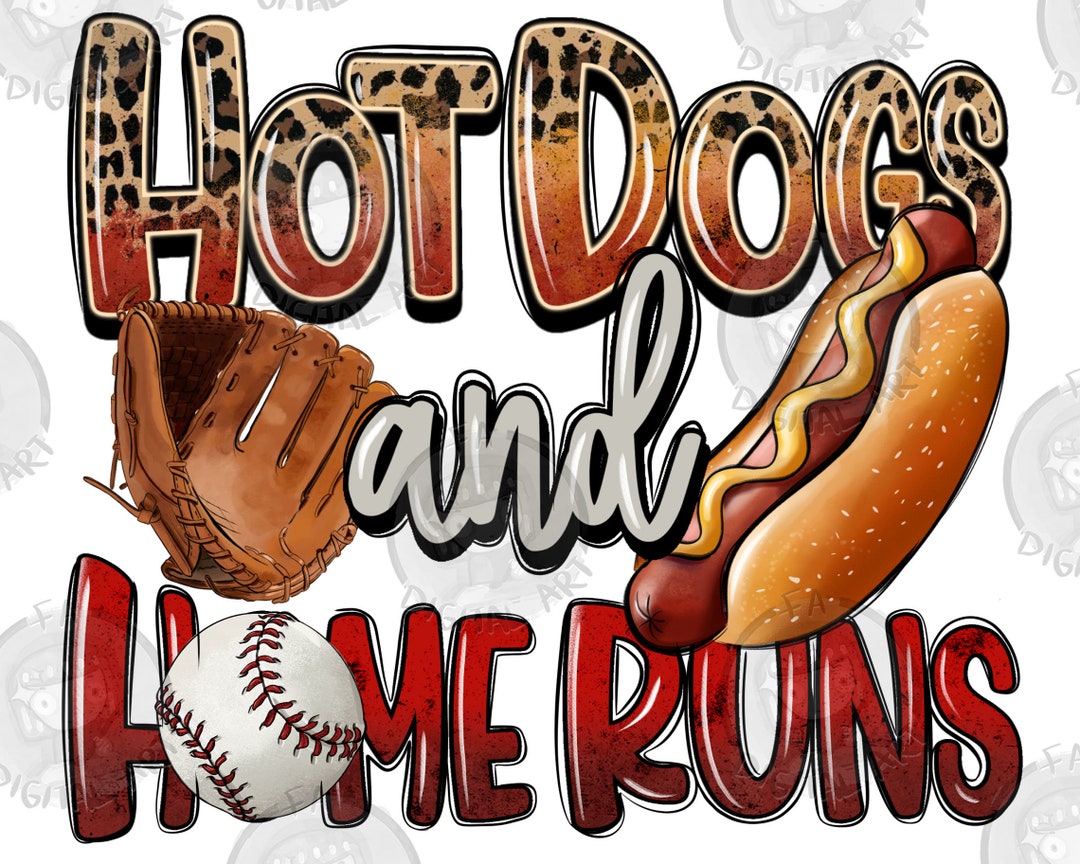 Hot Dogs and Home Runs Png Sublimation Design Download Sport Etsy