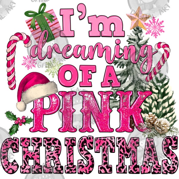 I'm Dreaming Of A Pink Christmas Png Sublimation Design, Merry Christmas Png, Happy Holiday Png, Pink Christmas Png, Christmas Png Download