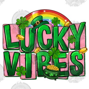 St. Patrick&#39;s lucky vibes png sublimation design download, St. Patricks Day png, Irish Day png, Lucky png, sublimate designs download
