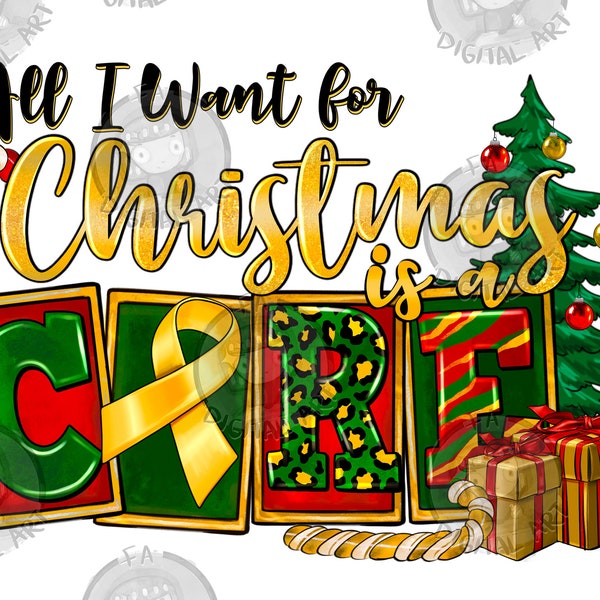 All i want for Christmas is cure Childhood Cancer png, Christmas png, Childhood Cancer png, Cancer Awareness png, sublimate designs download