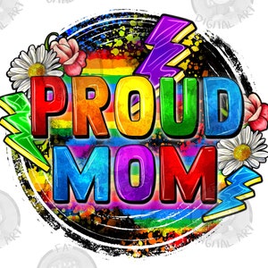 Proud mom LGBTQ+ png sublimation design download, Mother&#39;s Day png, LGBTQ+ png, mom png design, pride png, sublimate designs download