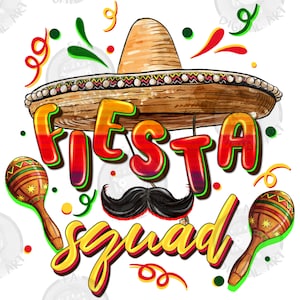 Fiesta squad png sublimation design download, Mexican Day png, Mexican png, cinco de mayo png, fiesta png, sublimate designs download