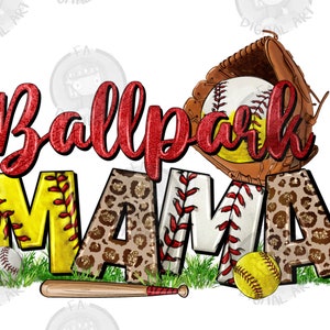 Ballpark mama Baseball e Softball png, jogo de softball png, dia do jogo png, beisebol png, esporte mama png, download de designs sublimados
