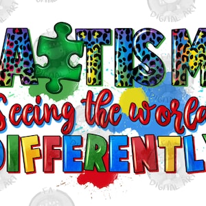 Autism seeing the world differently png sublimation design download, Autism png design, Autism Awareness png, sublimate designs download