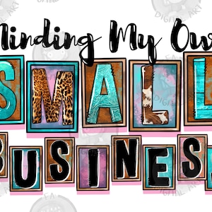 Minding my own small business png sublimation design download, business png, Small Business png, girl boss png, sublimate designs download