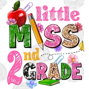 Little miss 2nd grade png sublimation design download, back to school png, graduation png, second grade png, sublimate designs download