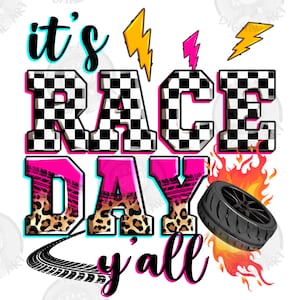 It&#39;s Race day y&#39;all png sublimation design download, Race sport png, game day png, sport png, racing png, sublimate designs download