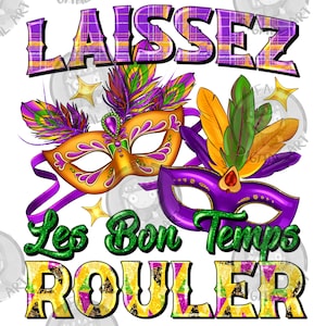 Laissez les bon temps rouler png sublimation design download, Mardi Gras png, Mardi Gras png design, sublimate designs download