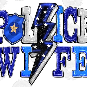 Police wife png sublimation design download, thunder bolt png, Police rosette png, Police png, sublimate designs download