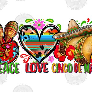 Peace love cinco de mayo png sublimation design, Mexican Day png, Mexican png, cinco de mayo png, sublimate designs download