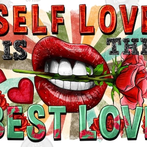 Selbstliebe ist die beste Liebe png Sublimation Design download, Happy Valentine&#39;s Day png, Selbstliebe png, sublimate Designs download