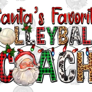 Santa&#39;s favorite Volleyball Coach for Christmas png sublimation design download, Christmas Volleyball png, sublimate designs download