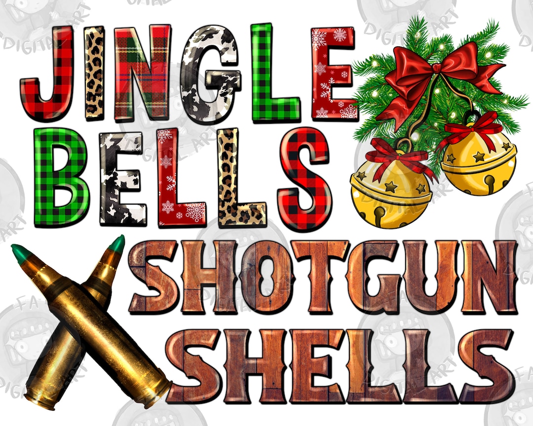 Jingle Bells Shotgun Shells Png Sublimation Design Merry Etsy