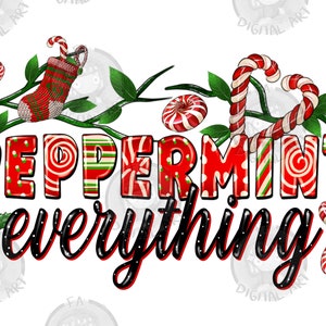 Peppermint Everything png sublimation design download, Christmas png, happy new year png, Christmas vibes png, sublimate designs download