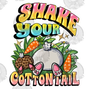 Shake your cottontail Easter Day png sublimation design download, Happy Easter Day png, Easter png design, sublimate designs download