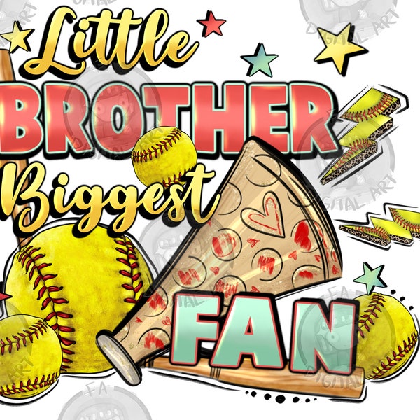 Little Brother biggest fan png sublimation design download, Softball ball png, game day png, sport png, Softball png, sublimate download