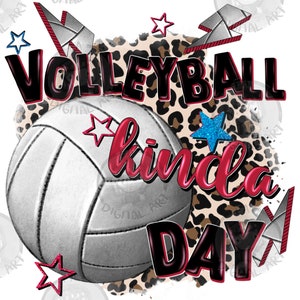 Volleyball kinda day png sublimation design download, western love png, hand drawn Volleyball ball png, Volleyball png, sublimate download