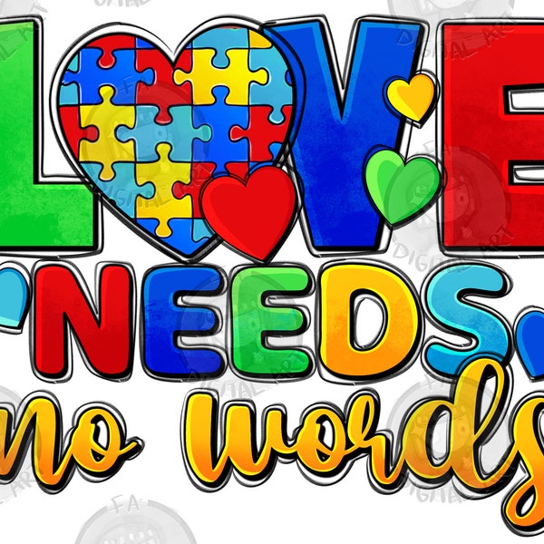 Love needs no words png sublimation design download, Autism png design, Autism Awareness png, Autism heart png, sublimate designs download