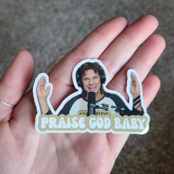 Praise God Baby Theo Von Sticker | This Past Weekend Sticker