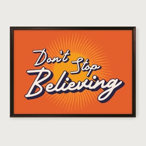 Don&#39;t stop believing, Journey, Unframed Song lyric print, Art Poster, Music Print, Rock Art, Pop Art, Rock Print