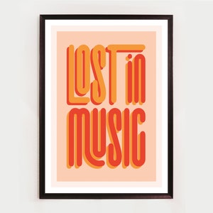 Lost in music, unframed music poster, wall decor, wall art, song lyric print, rock, pop, disco