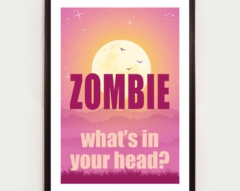 Zombie, Unframed Song lyric inspired Print, Home Decor, Music Print, Pop, Indie Rock