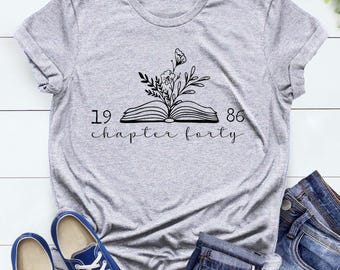 1986 Chapter Forty Sweatshirt, Bookish 40th Birthday Gift For Book Lovers