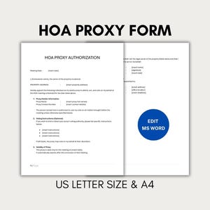 Könnte beinhalten: Ein weißes HOA-Vollmachtsformular mit dem Text "HOA PROXY FORM" oben. Das Formular enthält Abschnitte für die Genehmigung, die Adresse des Eigentums, Informationen zum Bevollmächtigten, Wahlanweisungen und Gültigkeit. Ein blauer Kreis mit "EDIT MS WORD" befindet sich auf der rechten Seite. Der Text unten lautet "US LETTER SIZE & A4".