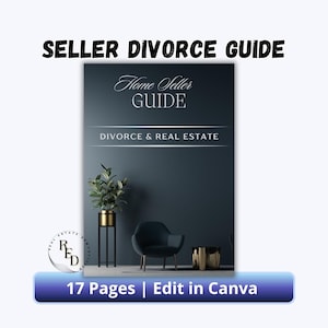 Divorce Real Estate Guide Template, Editable Canva Home Seller Booklet