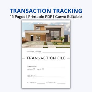 May include: A 15-page printable PDF transaction tracking document with Canva editable fields. The header reads TRANSACTION TRACKING. The form includes fields for property address, client name, agent name, file open date, and file close date.