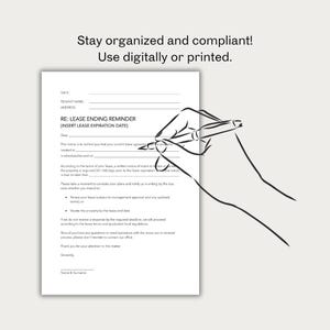 May include: A black and white line drawing of a hand holding a pen, writing on a white document. The document is a lease ending reminder with fill-in-the-blank fields. Text at the top reads, "Stay organized and compliant! Use digitally or printed."