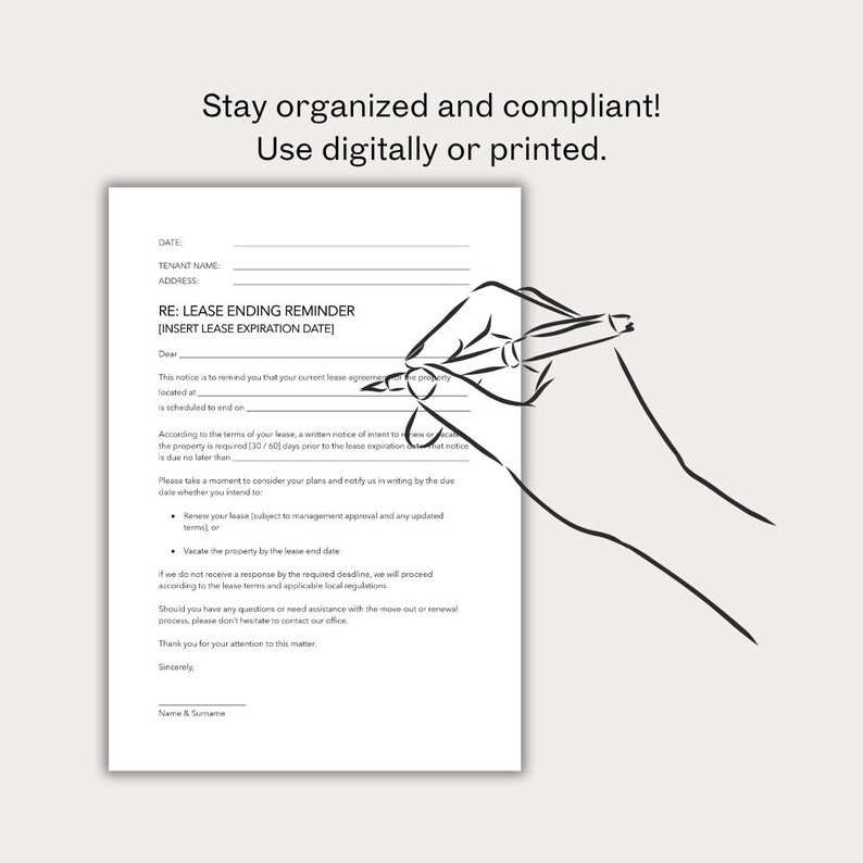 May include: A black and white line drawing of a hand holding a pen, writing on a white document. The document is a lease ending reminder with fill-in-the-blank fields. Text at the top reads, "Stay organized and compliant! Use digitally or printed."