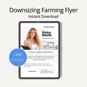 May include: A digital flyer titled "Downsizing Farming Flyer" with the text "Instant Download." The flyer features a photo of a woman and the text "Vicky Stone, Real Estate Agent." It includes the question "Are you ready to downsize?" and contact information.