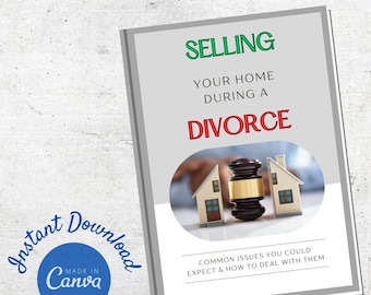 Selling Your Home During Divorce Guide | Pre-Written Canva Editable Template