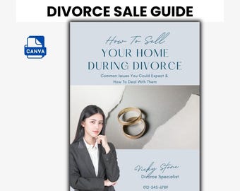 Home Seller Divorce Guide – Pre-Written Editable Realtor Marketing Tool