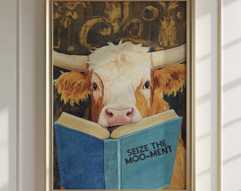 Cow Reading Book Wall Art | Seize the Moo-ment Whimsical Print | Farmhouse Library Decor | Book Lover Gift