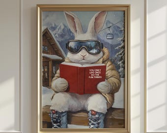 Ski Bunny Reading Print | Motivational Winter Cabin Lodge Wall Art Digital Download Poster for Mountain Enthusiasts