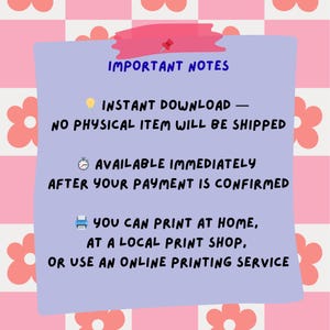 K&ouml;nnte beinhalten: Ein hellblauer Haftzettel mit den Worten "IMPORTANT NOTES" in Dunkelblau. Der Zettel enth&auml;lt Text &uuml;ber Sofort-Downloads, Verf&uuml;gbarkeit und Druckoptionen. Der Hintergrund ist ein rosa-wei&szlig;es Blumenmuster.