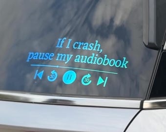 thumbnail image 2 of If I Crash Pause My Audiobook Sticker Bookish Fantasy Romantasy Book Lover Librarian Waterproof UV DTF Transfer Vinyl Stickers Laptop Water Bottle Cars Decal Decor Gifts 2 of 11