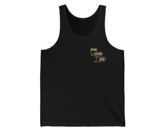 Brady Days Unisex Jersey Tank