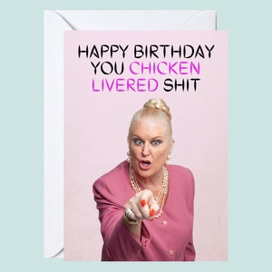 Gelukkige verjaardag Je Chicken Livered Shit Card - Kim Woodburn