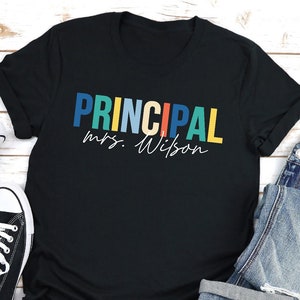 Personalized Principal Shirt Custom Name School Staff Tee Back to School Graphic Gift Principal Appreciation T-Shirt for Educator Outfit