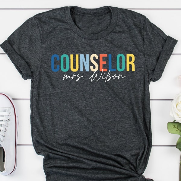 Counselor Shirt, Back To School Shirt, School Counselor Gift, Personalized Counselor Shirt, Custom Counselor Tee, Custom Guidance Counselor