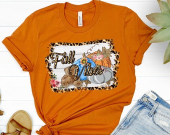Fall Vibes Shirt, Pumpkin Shirt, Cute Fall Shirt, Halloween Shirt, Thanksgiving Shirt, Autumun T-Shirt, Fall Gift For Women, Cute Shirt