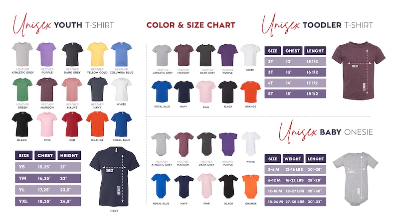 May include: Size chart for unisex youth, toddler, and baby clothing. The chart shows different sizes and corresponding chest and height measurements for youth t-shirts, chest and length measurements for toddler t-shirts, and weight and length measurements for baby onesies.