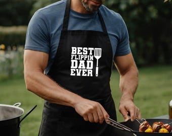 Funny Dad Apron Best Flippin Dad Ever BBQ Grilling Apron Holiday Gift for Him Cooking Apron for Men Outdoor Grill Gift for Husband