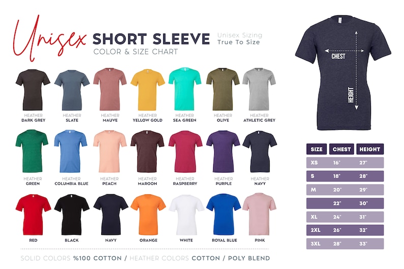 May include: Unisex short sleeve t-shirt color and size chart. The chart shows 18 different colors of t-shirts, including heather dark grey, slate, mauve, yellow gold, sea green, olive, athletic grey, green, columbia blue, peach, maroon, raspberry, purple, navy, red, black, navy, orange, white, royal blue, and pink. The chart also includes a size chart with measurements for chest and height in inches.