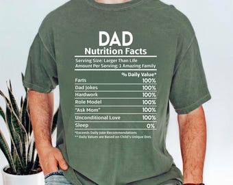 Dad Nutrition Facts Comfort Colors T-Shirt, Funny Father's Day Gift